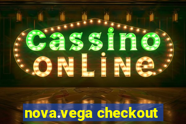 nova.vega checkout